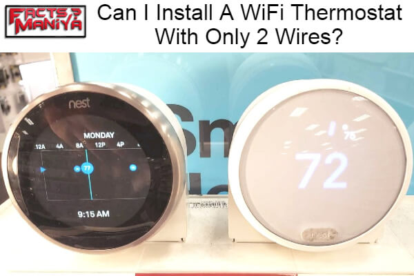 Install A WiFi Thermostat With Only 2 Wires