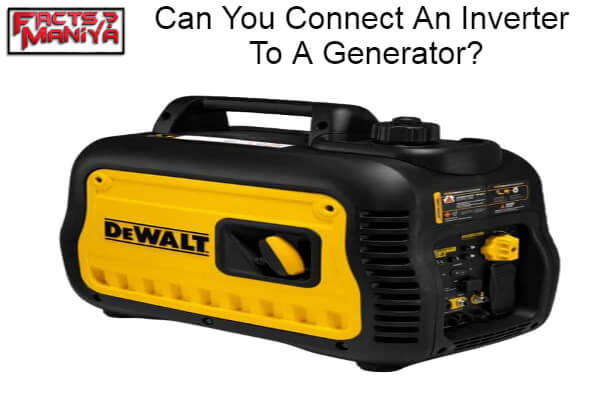 Can You Connect An Inverter To A Generator 1