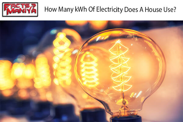 kWh Of Electricity Does A House Use